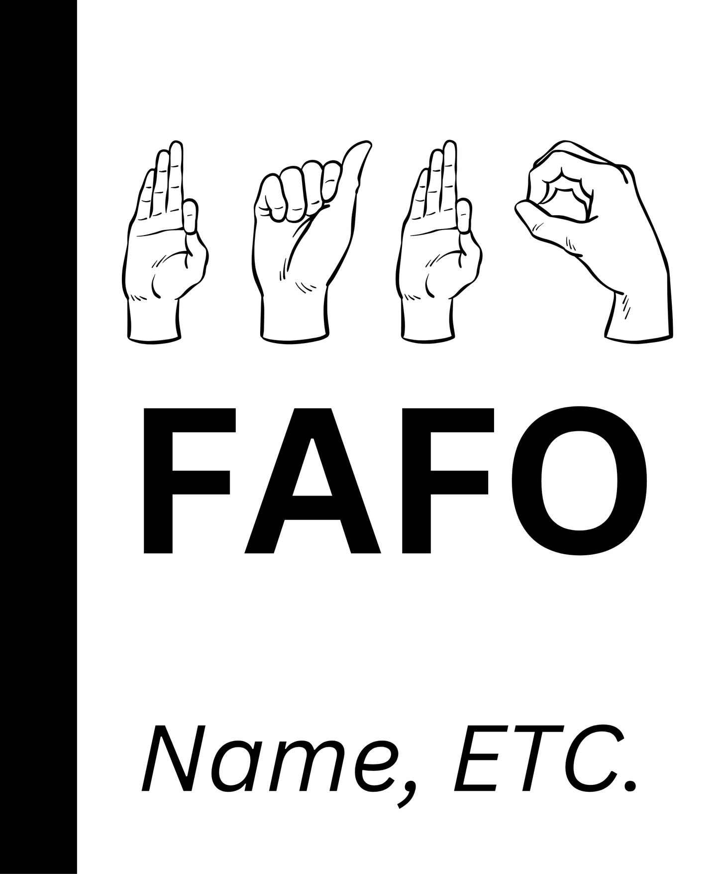 FAFO ASL Funny Saying Laminate Vinyl Sticker Bookmark Personalized