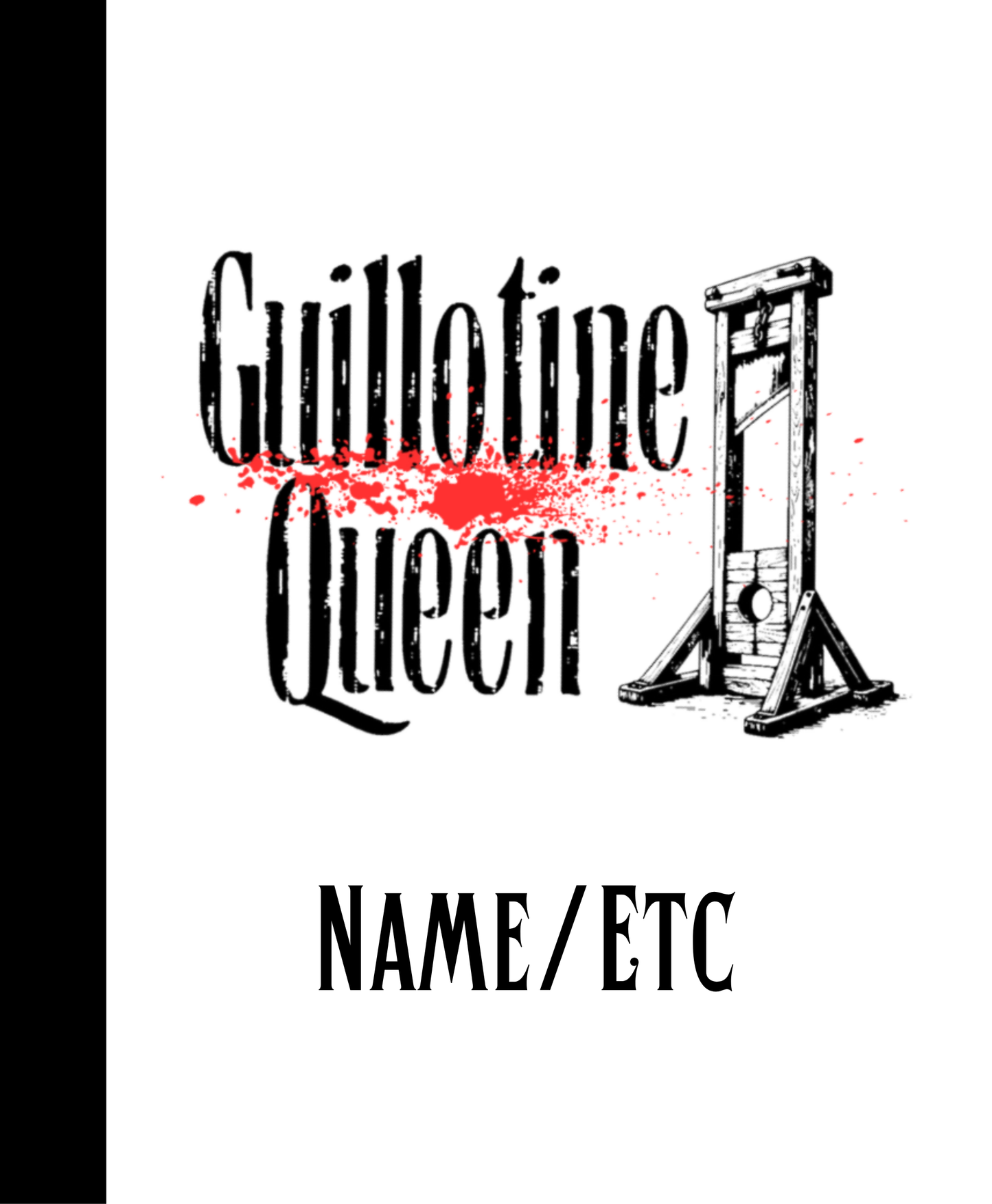 Guillotine Queen Funny Saying Laminate Sticker Bookmark Journal Notebook Personalized