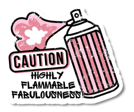 CAUTION Highly Flammable Fabulousness Funny Saying Bookmark Personalized Laminate Sticker