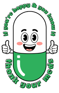 If You're Happy & You Know It Thank Your Meds Vinyl Sticker Funny Saying Bookmark