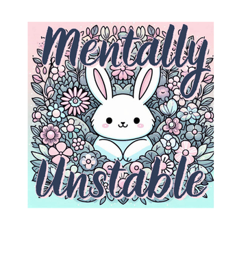 Mentally Unstable Vinyl Sticker Funny Saying Bookmark