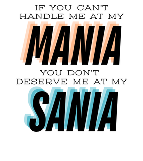 If You Can't Handle Me At My Mania You Don't Deserve Me At My Sania Vinyl Mental Health Sticker Funny Saying Bookmark