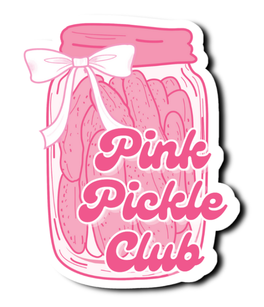 Pink Pickle Club Funny Saying Laminate Vinyl Sticker Bookmark