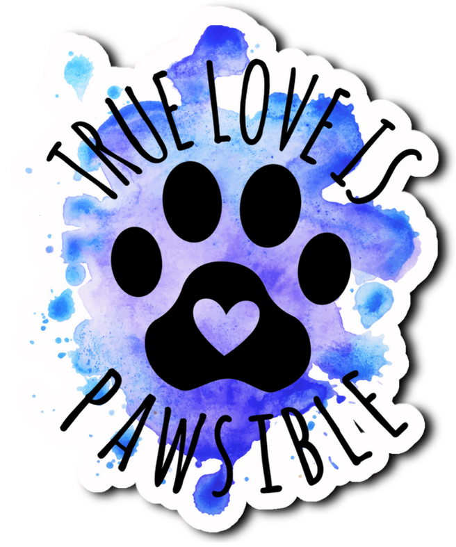 True Love Is Pawsible Funny Saying Laminate Sticker Bookmark Journal Notebook Personalized