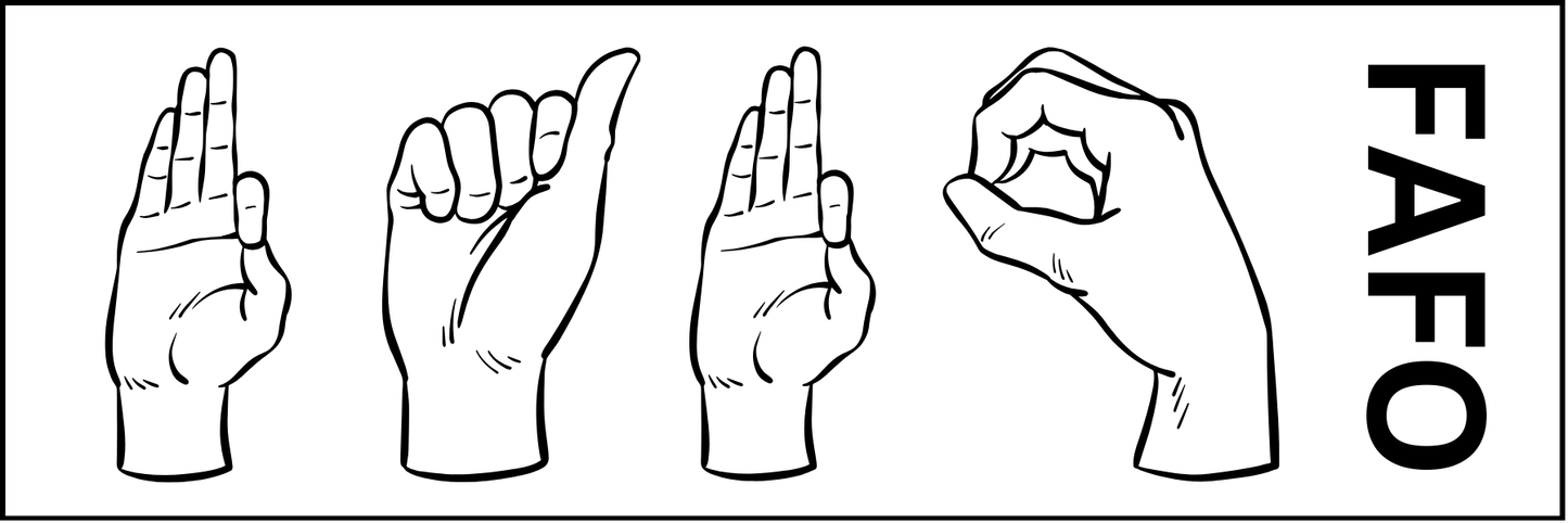 FAFO ASL Funny Saying Laminate Sticker Bookmark Journal Notebook Personalized