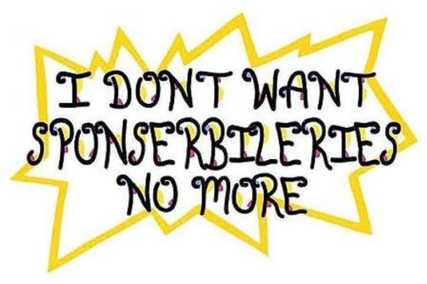 I Don't Want Sponserbileries No More Vinyl Sticker Funny Saying Bookmark