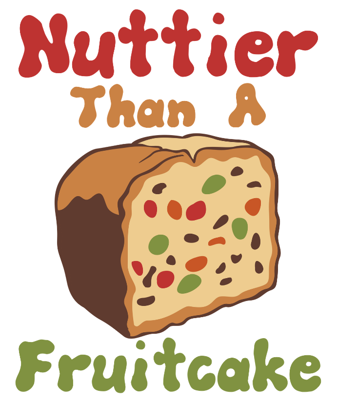 Nuttier than a Fruitcake Vinyl Sticker Funny Saying Bookmark