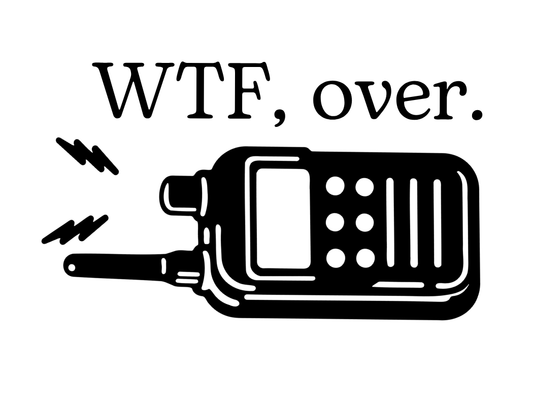 WTF Over Vinyl Sticker Funny Saying Bookmark