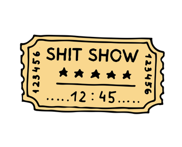 Tickets to the Shit Show Vinyl Sticker Funny Saying Bookmark