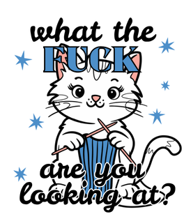 What the Fuck Are You Looking At Kitten Knitting Yarn Vinyl Sticker Funny Saying Bookmark