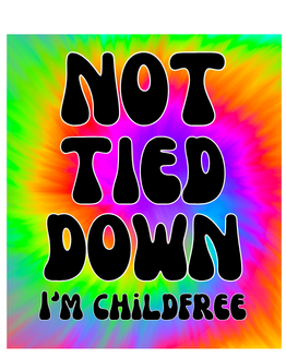 Not Tied Down Im Childfree Vinyl Sticker Funny Saying Bookmark