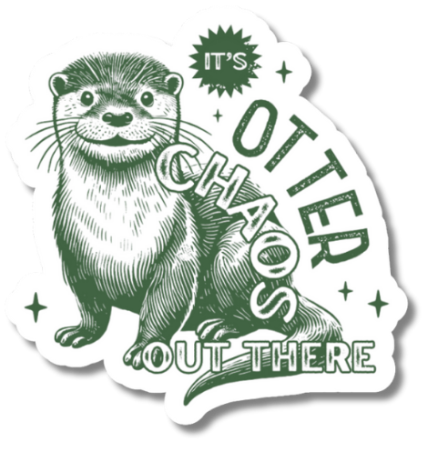 Otter Chaos Funny Vinyl Sticker Bookmark
