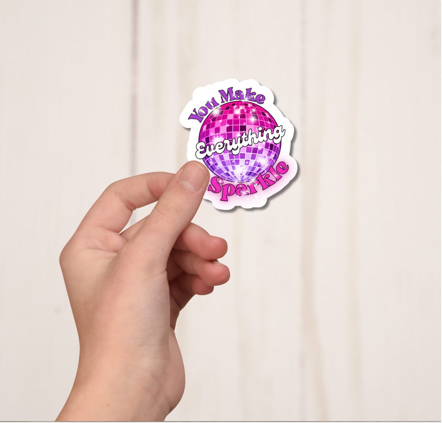 You Make Everything Sparkle Vinyl Sticker Bookmark